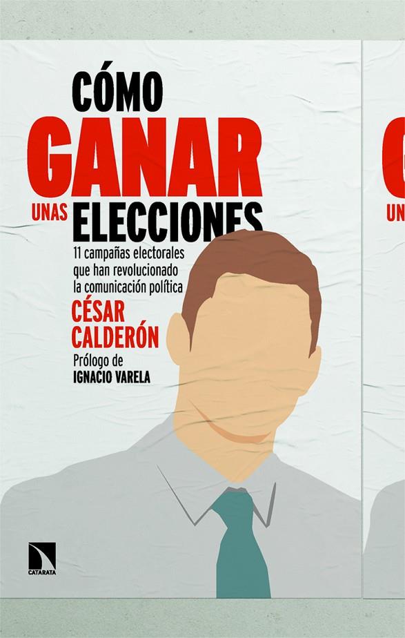 CÓMO GANAR UNAS ELECCIONES | 9788410675087 | CALDERÓN, CÉSAR | Galatea Llibres | Librería online de Reus, Tarragona | Comprar libros en catalán y castellano online