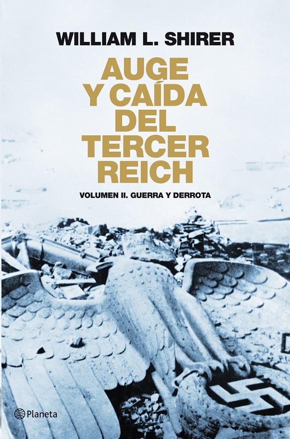 AUGE Y CAIDA DEL TERCER REICH, VOL. II | 9788408094524 | SHIRER, WILLIAM | Galatea Llibres | Llibreria online de Reus, Tarragona | Comprar llibres en català i castellà online