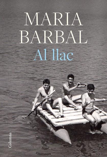 AL LLAC | 9788466429412 | BARBAL, MARIA | Galatea Llibres | Librería online de Reus, Tarragona | Comprar libros en catalán y castellano online