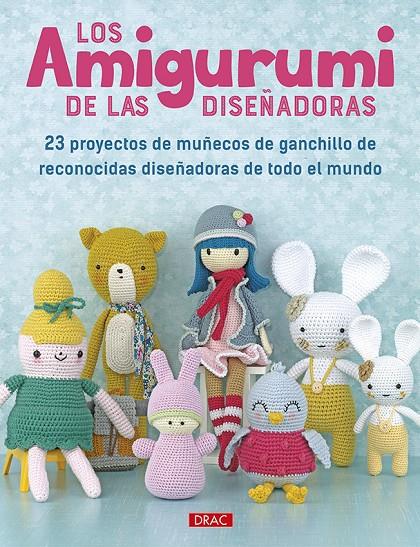 LOS AMIGURUMI DE LAS DISEÑADORAS | 9788498746211 | VV.AA. | Galatea Llibres | Librería online de Reus, Tarragona | Comprar libros en catalán y castellano online