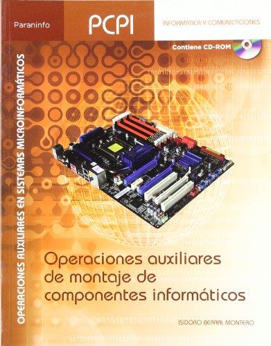 OPERACIONES AUXILIARES DE MONTAJE DE COMPONENTES INFORMÁTICOS | 9788497327770 | BERRAL MONTERO, ISIDORO | Galatea Llibres | Librería online de Reus, Tarragona | Comprar libros en catalán y castellano online