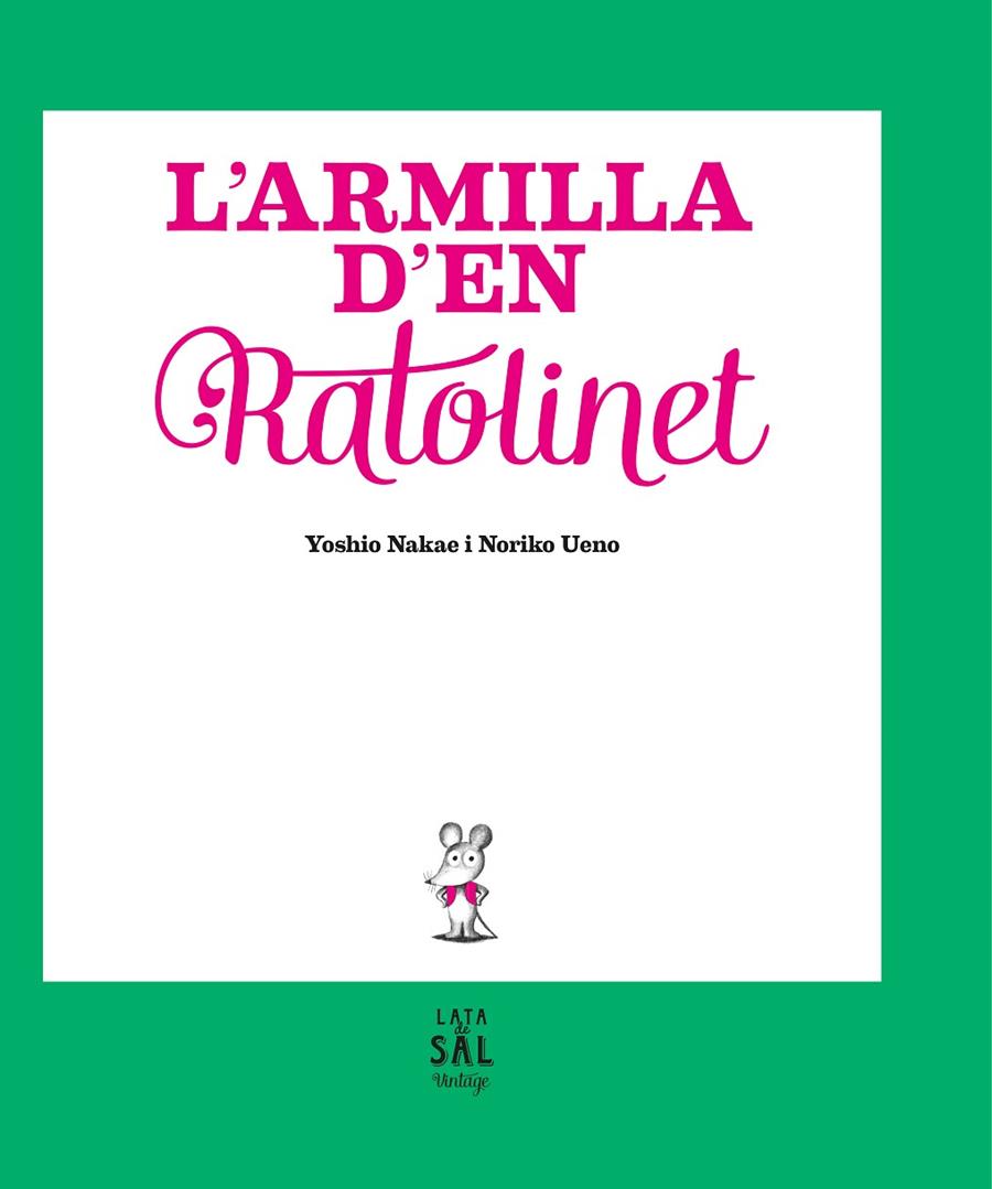 L'ARMILLA D'EN RATOLINET | 9788494665028 | NAKAE, YOSHIO | Galatea Llibres | Llibreria online de Reus, Tarragona | Comprar llibres en català i castellà online