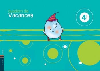 QUADERN DE VACANCES 4 ANYS + CONTE ('L'AVENTURA D'EN GOTETA') | 9788447919406 | VILLARROYA SAMANIEGO, ELENA | Galatea Llibres | Llibreria online de Reus, Tarragona | Comprar llibres en català i castellà online