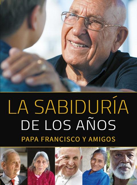 LA SABIDURÍA DE LOS AÑOS | 9788427142404 | PAPA FRANCISCO | Galatea Llibres | Llibreria online de Reus, Tarragona | Comprar llibres en català i castellà online