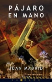 PAJARO EN MANO | 9788466633642 | MADRID, JUAN | Galatea Llibres | Librería online de Reus, Tarragona | Comprar libros en catalán y castellano online