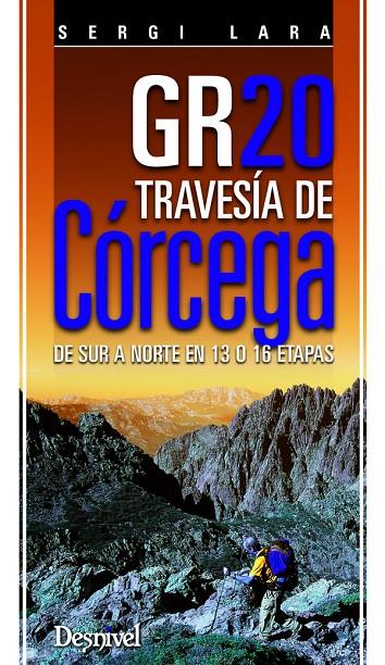 GR-20 TRAVESIA CORCEGA | 9788498293098 | Galatea Llibres | Librería online de Reus, Tarragona | Comprar libros en catalán y castellano online