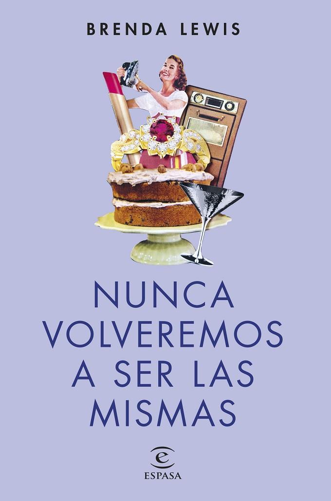 NUNCA VOLVEREMOS A SER LAS MISMAS | 9788467071665 | LEWIS, BRENDA | Galatea Llibres | Llibreria online de Reus, Tarragona | Comprar llibres en català i castellà online