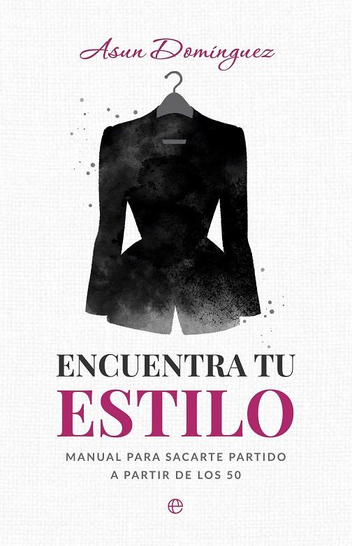 ENCUENTRA TU ESTILO | 9788410943049 | DOMINGUEZ, ASUN | Galatea Llibres | Llibreria online de Reus, Tarragona | Comprar llibres en català i castellà online