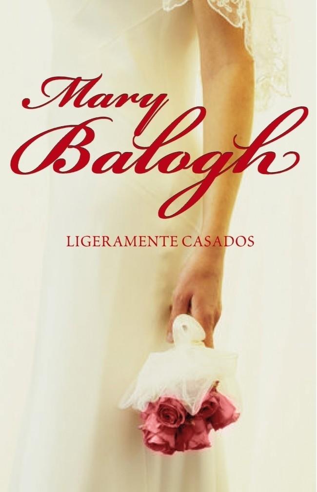 LIGERAMENTE CASADOS | 9788483464779 | BALOGH, MARY | Galatea Llibres | Librería online de Reus, Tarragona | Comprar libros en catalán y castellano online