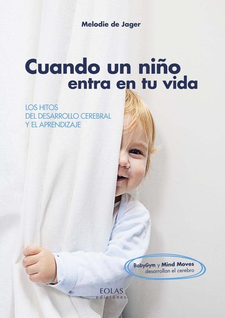 CUANDO UN NIÑO ENTRA EN TU VIDA | 9788415603894 | DE JAGER, MELODIE | Galatea Llibres | Librería online de Reus, Tarragona | Comprar libros en catalán y castellano online