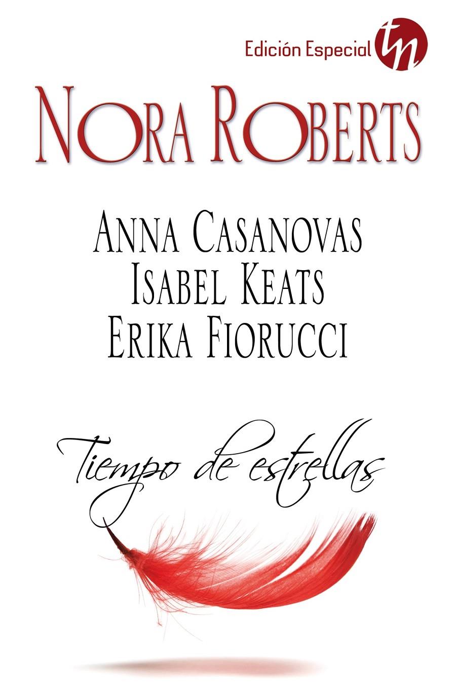 TIEMPO DE ESTRELLAS | 9788468748191 | ROBERTS, NORA/CASANOVAS, ANNA/KEATS, ISABEL/FIORUCCI, ERIKA | Galatea Llibres | Llibreria online de Reus, Tarragona | Comprar llibres en català i castellà online