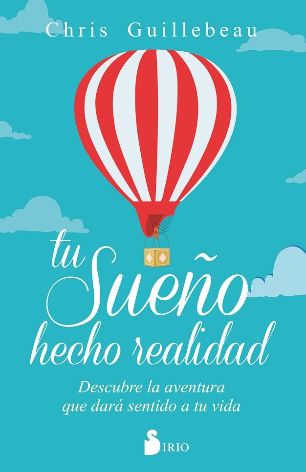 TU SUEÑO HECHO REALIDAD | 9788416579716 | GUILLEBEAU, CHRIS | Galatea Llibres | Librería online de Reus, Tarragona | Comprar libros en catalán y castellano online