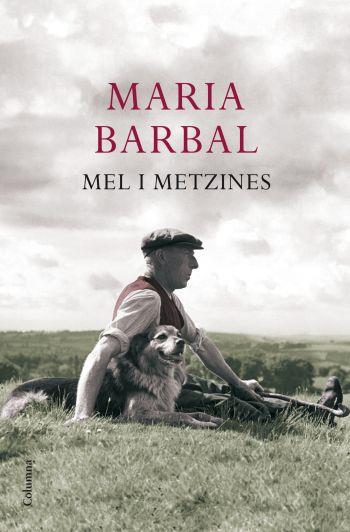 MEL I METZINES | 9788466411004 | BARBAL, MARIA | Galatea Llibres | Librería online de Reus, Tarragona | Comprar libros en catalán y castellano online