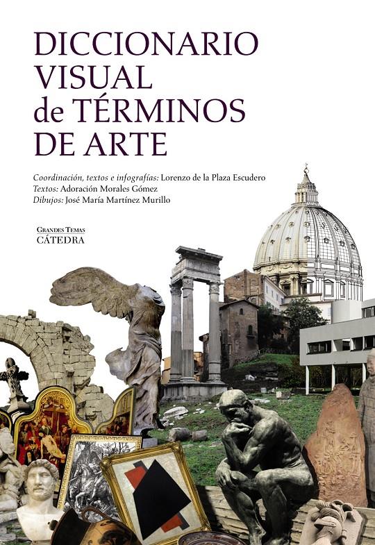 DICCIONARIO VISUAL DE TÉRMINOS DE ARTE | 9788437634418 | PLAZA ESCUDERO, LORENZO DE LA/MARTÍNEZ MURILLO, JOSÉ MARÍA/MORALES GÓMEZ, ADORACIÓN | Galatea Llibres | Librería online de Reus, Tarragona | Comprar libros en catalán y castellano online