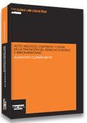 ACTO, NEGOCIO, CONTRATO Y CAUSA EN LA TRADICION DEL DERECHO | 9788497679534 | GUZMAN BRUTO, ALEJANDRO | Galatea Llibres | Librería online de Reus, Tarragona | Comprar libros en catalán y castellano online