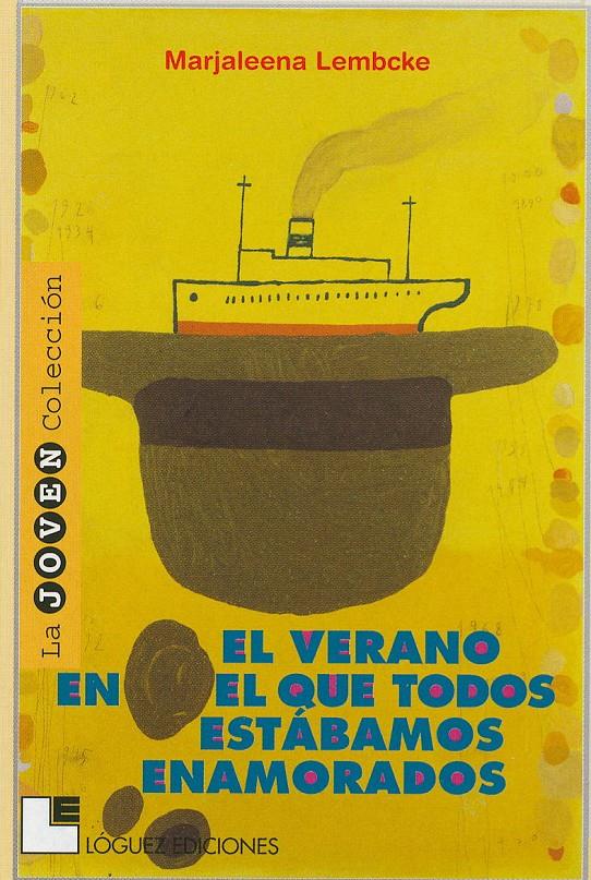 VERANO EN EL QUE TODOS ESTABAMOS ENAMORADOS, EL | 9788489804340 | LEMBCKE, MARJALEENA | Galatea Llibres | Librería online de Reus, Tarragona | Comprar libros en catalán y castellano online