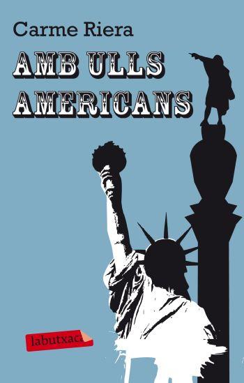 AMB ULLS AMERICANS | 9788499302591 | RIERA, CARME | Galatea Llibres | Llibreria online de Reus, Tarragona | Comprar llibres en català i castellà online