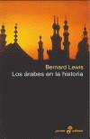 ARABES EN LA HISTORIA, LOS | 9788435016865 | LEWIS, BERNARD | Galatea Llibres | Librería online de Reus, Tarragona | Comprar libros en catalán y castellano online