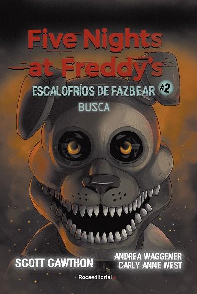 FIVE NIGHTS AT FREDDY'S. ESCALOFRÍOS DE FAZBEAR #2. BUSCA | 9788418870217 | CAWHTON, SCOTT/COOPER, ELLEY | Galatea Llibres | Librería online de Reus, Tarragona | Comprar libros en catalán y castellano online