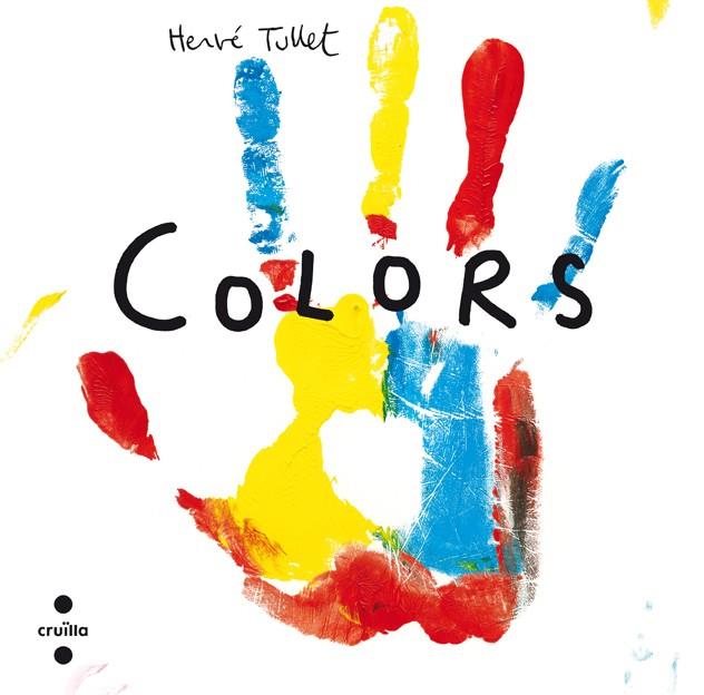 COLORS | 9788466134989 | TULLET, HERVÉ | Galatea Llibres | Librería online de Reus, Tarragona | Comprar libros en catalán y castellano online