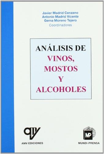 ANALISIS DE VINOS, MOSTOS Y ALCOHOLES | 9788484761327 | MADRID CENZANO, JAVIER | Galatea Llibres | Librería online de Reus, Tarragona | Comprar libros en catalán y castellano online