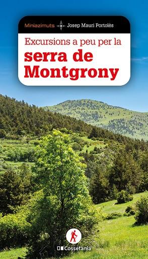 EXCURSIONS A PEU PER LA SERRA DE MONTGRONY | 9788413566146 | MAURI PORTOLÈS, JOSEP | Galatea Llibres | Librería online de Reus, Tarragona | Comprar libros en catalán y castellano online