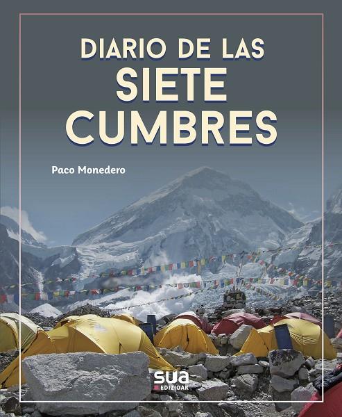 DIARIO DE LAS SIETE CUMBRES | 9788482167978 | MONEDERO, PACO | Galatea Llibres | Librería online de Reus, Tarragona | Comprar libros en catalán y castellano online