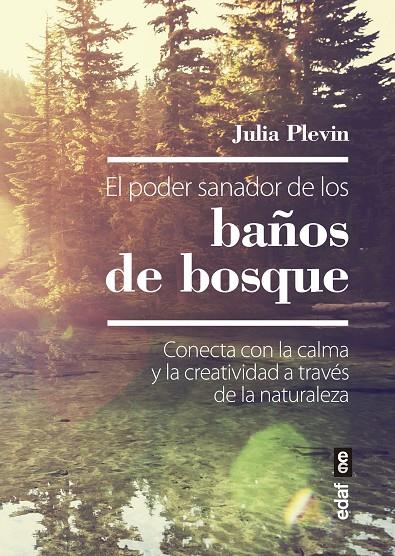 EL PODER SANADOR DE LOS BAÑOS DE BOSQUE | 9788441440081 | PLEVIN, JULIA | Galatea Llibres | Librería online de Reus, Tarragona | Comprar libros en catalán y castellano online