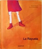 RAYUELA, LA | 9788496629080 | VENTURA, ANTONIO | Galatea Llibres | Llibreria online de Reus, Tarragona | Comprar llibres en català i castellà online
