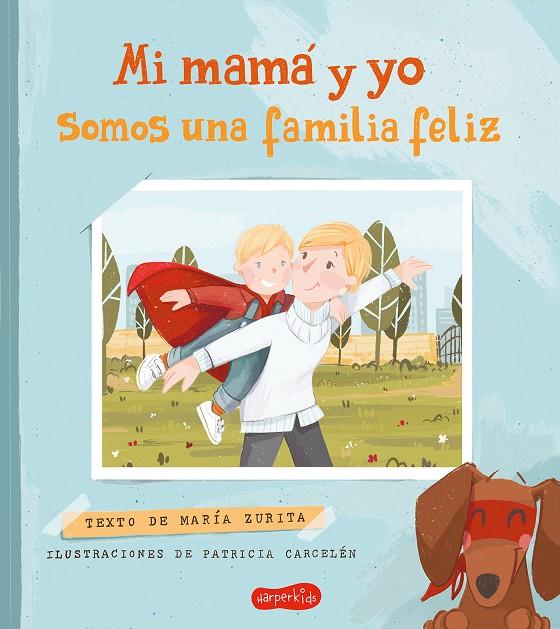 MI MAMÁ Y YO SOMOS UNA FAMILIA FELIZ | 9788418774843 | ZURITA, MARÍA | Galatea Llibres | Librería online de Reus, Tarragona | Comprar libros en catalán y castellano online