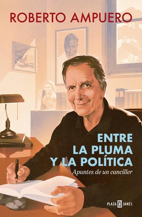 ENTRE LA PLUMA Y LA POLÍTICA | 9788401040191 | AMPUERO, ROBERTO | Galatea Llibres | Librería online de Reus, Tarragona | Comprar libros en catalán y castellano online