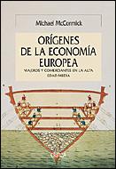 ORIGENES DE LA ECONOMIA EUROPEA, LOS | 9788484326168 | MCCORMICK, MICHAEL | Galatea Llibres | Librería online de Reus, Tarragona | Comprar libros en catalán y castellano online