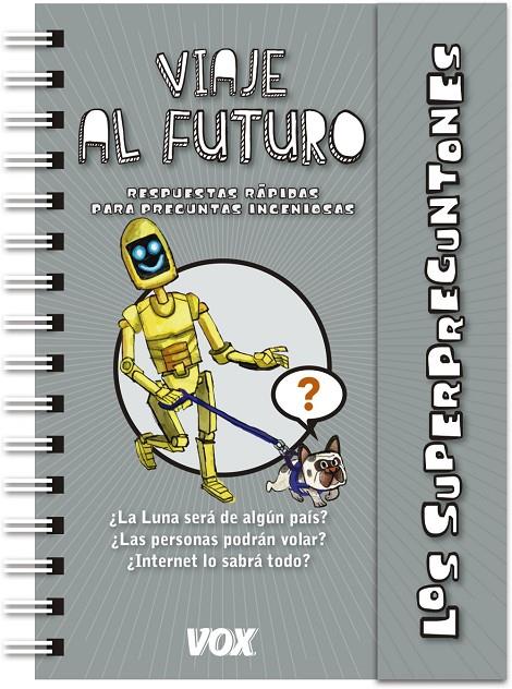 LOS SUPERPREGUNTONES / VIAJE AL FUTURO | 9788499742915 | Galatea Llibres | Llibreria online de Reus, Tarragona | Comprar llibres en català i castellà online
