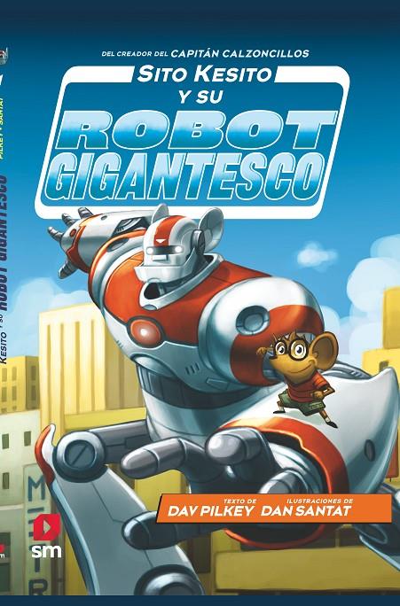 SITO KESITO Y SU ROBOT GIGANTESCO | 9788413181196 | PILKEY, DAV | Galatea Llibres | Llibreria online de Reus, Tarragona | Comprar llibres en català i castellà online