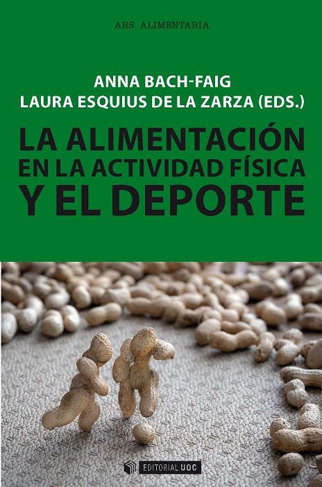 LA ALIMENTACIÓN EN LA ACTIVIDAD FÍSICA Y EL DEPORTE | 9788491802891 | BACH-FAIG, ANNA/ESQUIUS DE LA ZARZA, LAURA | Galatea Llibres | Llibreria online de Reus, Tarragona | Comprar llibres en català i castellà online