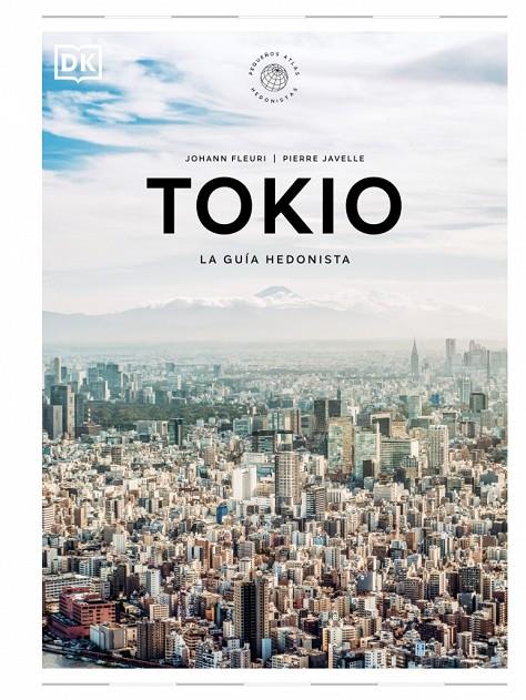 TOKIO. LA GUÍA HEDONISTA | 9780241732472 | FLEURI, JOHANN/JAVELLE, PIERRE | Galatea Llibres | Librería online de Reus, Tarragona | Comprar libros en catalán y castellano online