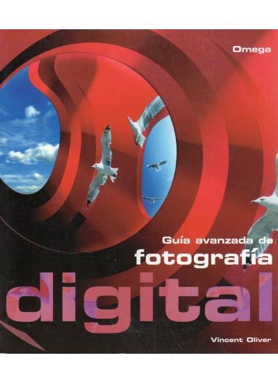 GUIA AVANZADA DE FOTOGRAFIA DIGITAL | 9788428211673 | OLIVER, VINCENT | Galatea Llibres | Librería online de Reus, Tarragona | Comprar libros en catalán y castellano online