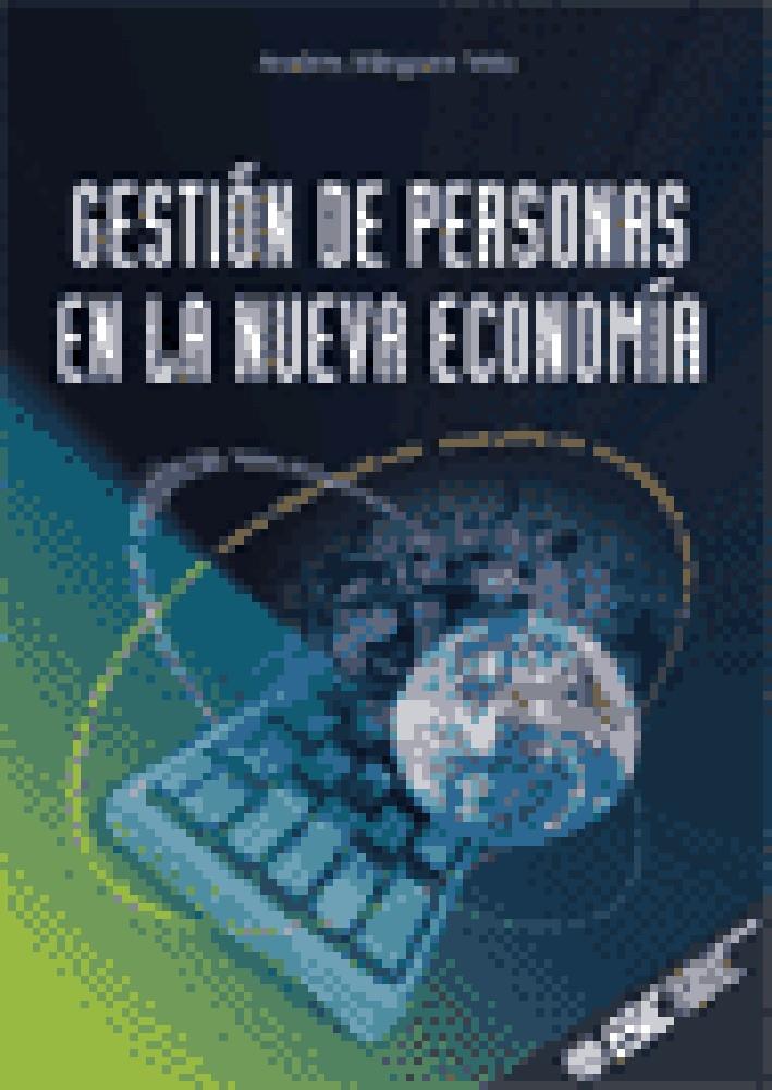 GESTION DE PERSONAS EN LA NUEVA ECONOMIA | 9788473562942 | MINGUEZ VELA, ANDRES | Galatea Llibres | Llibreria online de Reus, Tarragona | Comprar llibres en català i castellà online