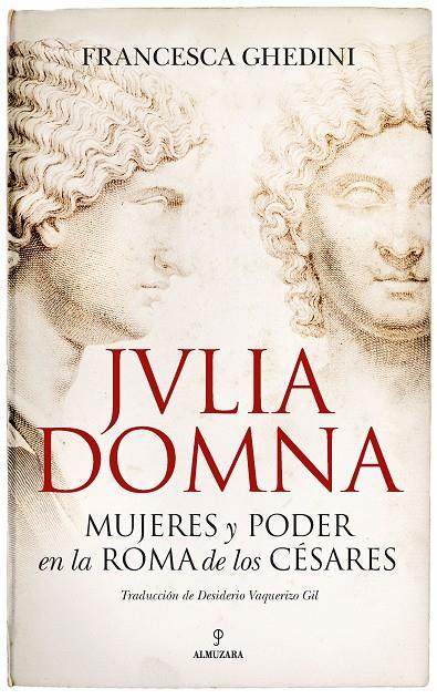 JULIA DOMNA | 9788418757013 | GHEDINI, FRANCESCA | Galatea Llibres | Llibreria online de Reus, Tarragona | Comprar llibres en català i castellà online