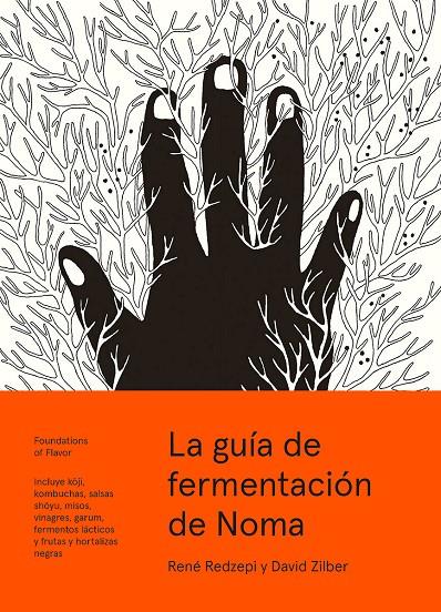 LA GUÍA DE FERMENTACIÓN DE NOMA | 9788415887355 | REDZEPI, RENÉ/ZILBER, DAVID | Galatea Llibres | Librería online de Reus, Tarragona | Comprar libros en catalán y castellano online