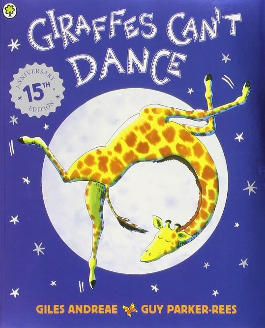 GIRAFFES CAN'T DANCE | 9781841215655 | ANDREAE, GILES | Galatea Llibres | Llibreria online de Reus, Tarragona | Comprar llibres en català i castellà online