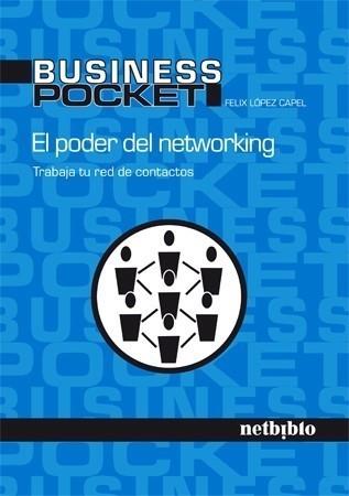PODER DEL NETWORKING | 9788497452519 | LÓPEZ CAPEL, FELIX | Galatea Llibres | Librería online de Reus, Tarragona | Comprar libros en catalán y castellano online