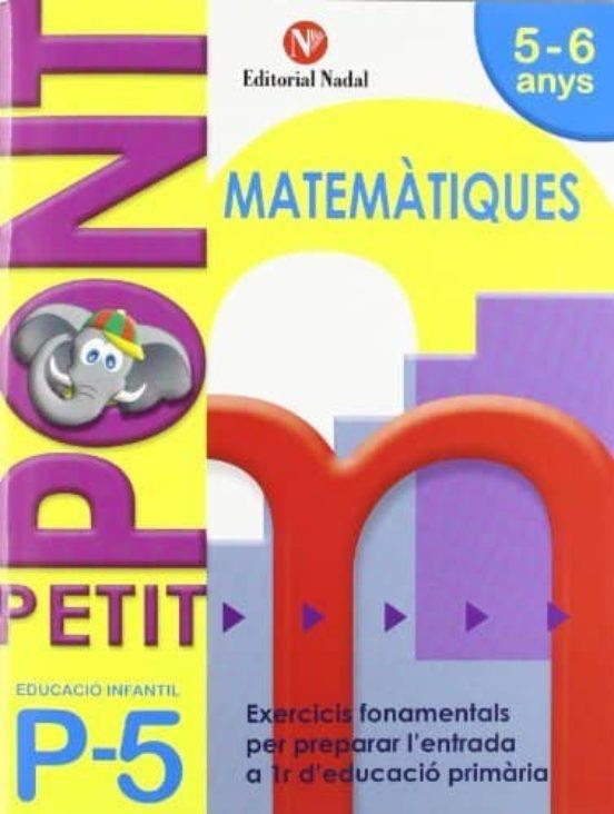 PETIT PONT P5 MATEMÀTIQUES | 9788478875467 | Galatea Llibres | Librería online de Reus, Tarragona | Comprar libros en catalán y castellano online
