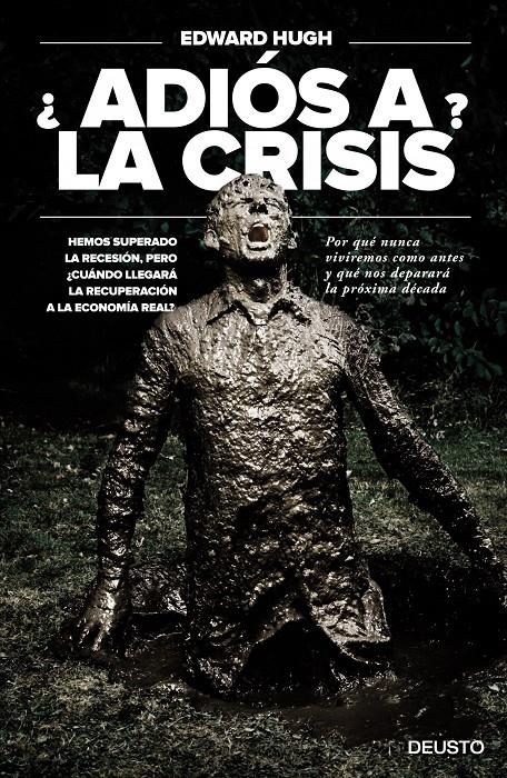 ¿ADIÓS A LA CRISIS? | 9788423418510 | HUGH, EDWARD | Galatea Llibres | Librería online de Reus, Tarragona | Comprar libros en catalán y castellano online