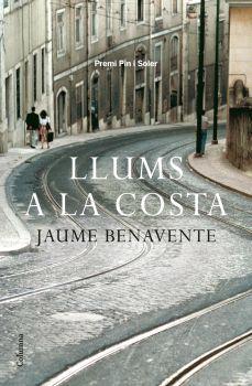 LLUMS A LA COSTA | 9788466407960 | BENAVENTE, JAUME | Galatea Llibres | Librería online de Reus, Tarragona | Comprar libros en catalán y castellano online