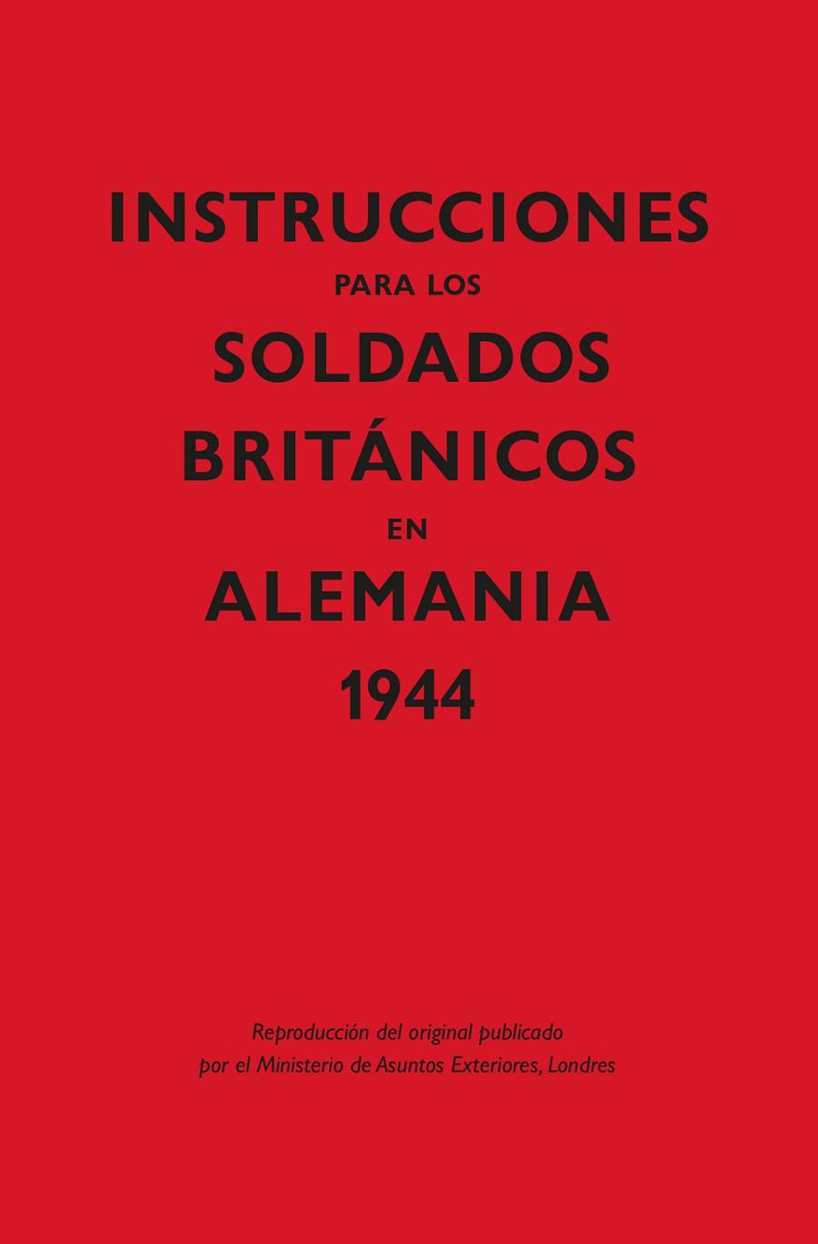 INSTRUCCIONES PARA LOS SOLDADOS BRITA?NICOS EN ALEMANIA, 1944 | 9788418345357 | Galatea Llibres | Librería online de Reus, Tarragona | Comprar libros en catalán y castellano online