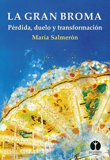 LA GRAN BROMA | 9788412742008 | SALMERÓN DÍEZ, MARÍA | Galatea Llibres | Librería online de Reus, Tarragona | Comprar libros en catalán y castellano online