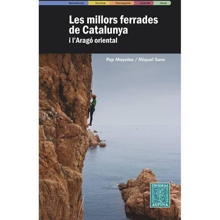 LES MILLORS FERRADES DE CATALUNYA I L'ARAGO ORIENTAL | 9788480907408 | MAYOLAS, PEP | Galatea Llibres | Llibreria online de Reus, Tarragona | Comprar llibres en català i castellà online
