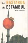 BASTARDA DE ESTAMBUL, LA | 9788426417077 | SHAFAK, ELIF | Galatea Llibres | Librería online de Reus, Tarragona | Comprar libros en catalán y castellano online