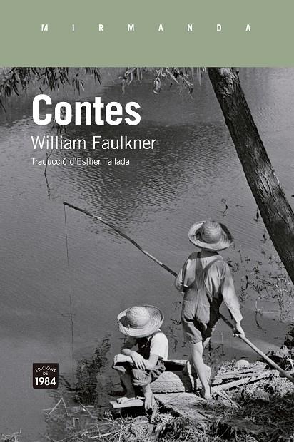 CONTES FAULKNER | 9788418858710 | FAULKNER, WILLIAM | Galatea Llibres | Librería online de Reus, Tarragona | Comprar libros en catalán y castellano online